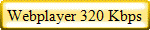 Webplayer 320 Kbps
